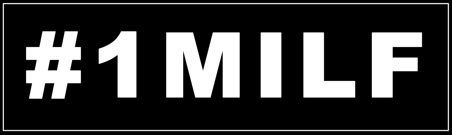 Number 1 Milf Custom Vinyl Sticker, Window Cling or Magnet in UV Laminate Coating