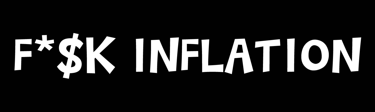 FK INFLATION Vinyl Bumper Sticker, Window Cling or Bumper Sticker Magnet in UV Laminate Coating