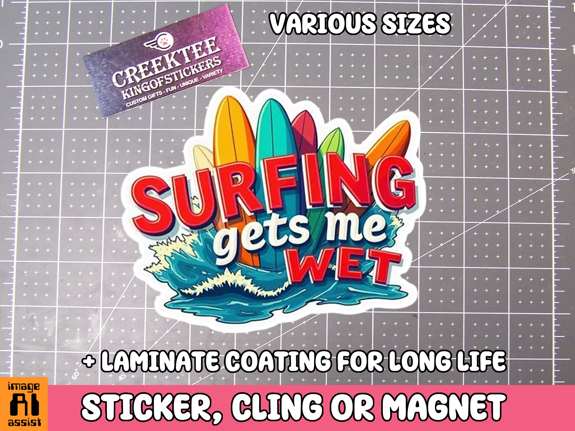 Surfing gets me Wet Die Cut Vinyl Sticker  Window Cling or Magnet with Laminate Coating in Various Sizes
