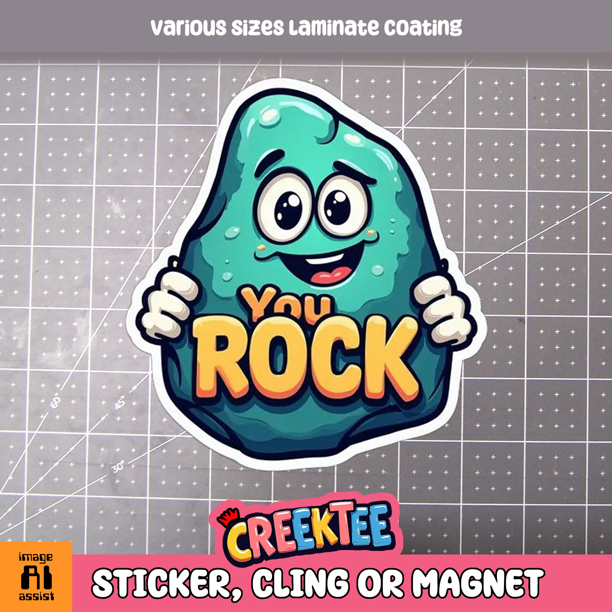 You Rock Die Cut Vinyl Sticker  Window Cling or Magnet with Laminate Coating in Various Sizes