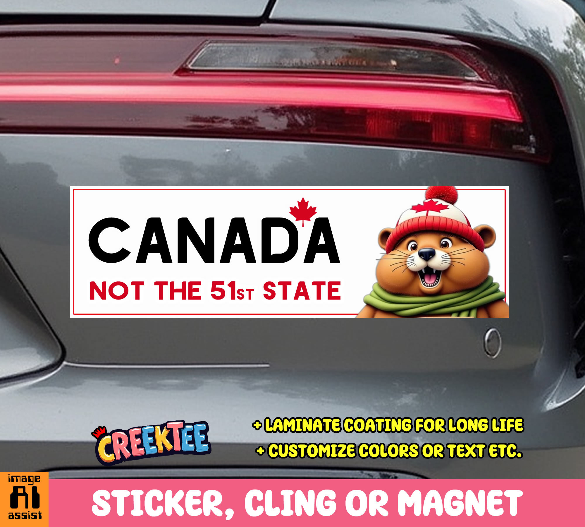 Canada Not the 51st State Vinyl Bumper Sticker  Window Cling or Magnet in UV Laminate Coating and Various Sizes