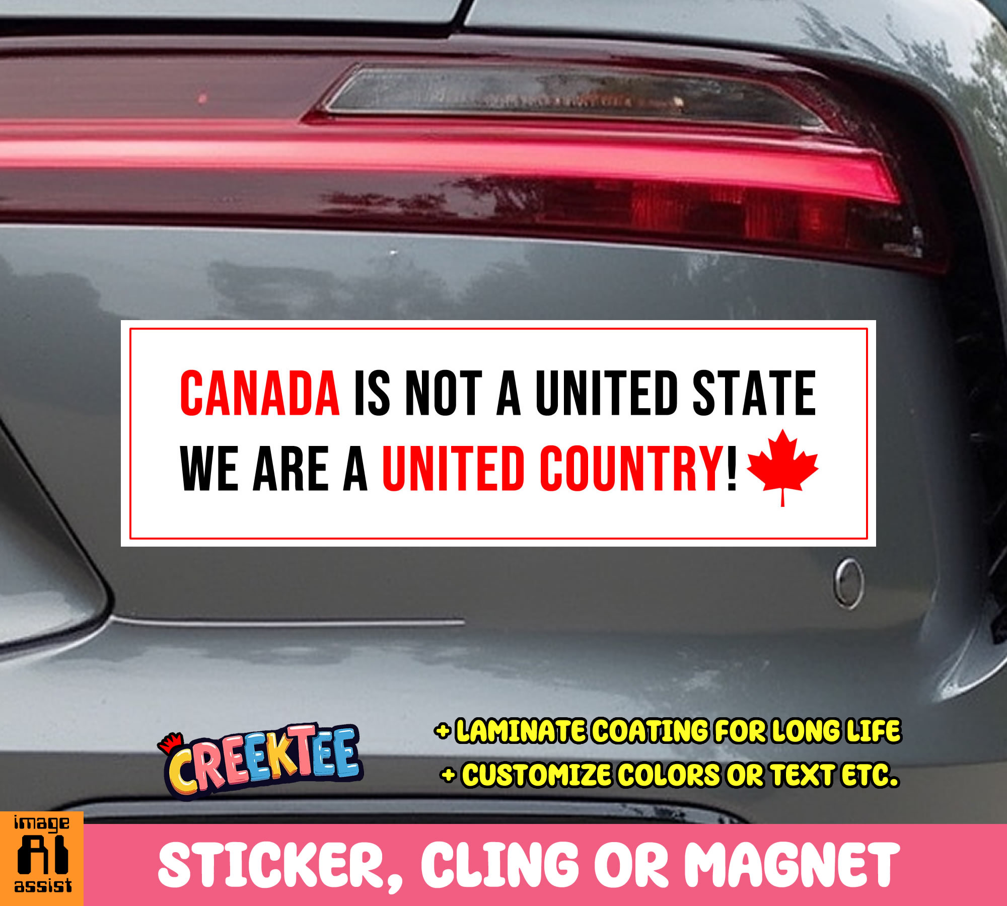 Canada is Not A United State  We are A United Country Vinyl Bumper Sticker  Window Cling or Magnet in UV Laminate Coating and Various Sizes