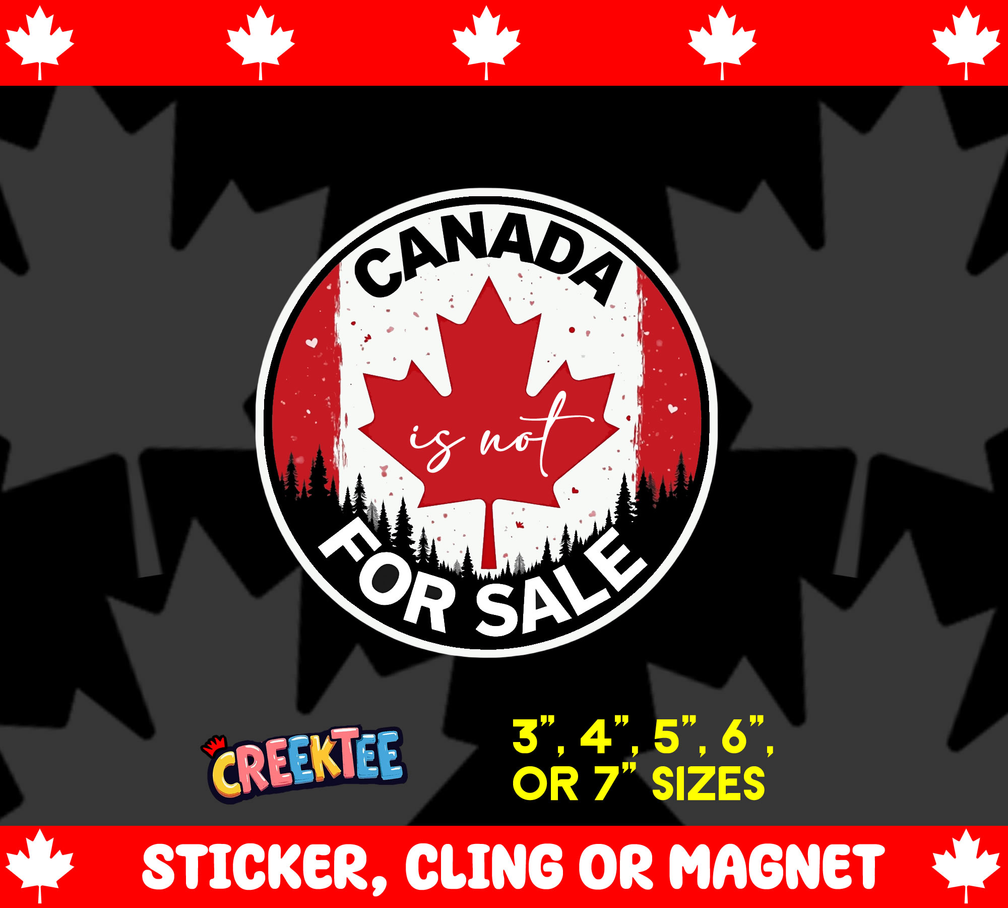 Canada is Not for Sale Vinyl Sticker  Window Cling or Magnet with Laminate Coating in Various Sizes