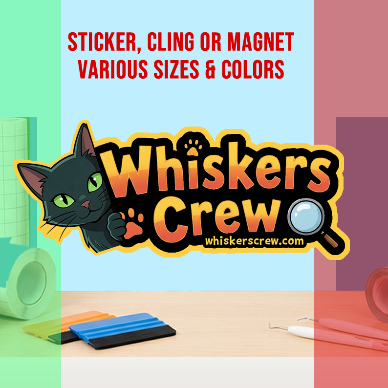 Whiskers Crew Die Cut Vinyl Sticker  Window Cling or Magnet with Laminate Coating in Various Sizes