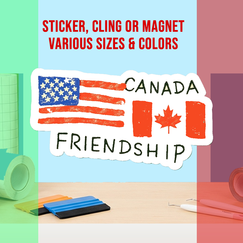 Canada USA Friendship Die Cut Vinyl Sticker  Window Cling or Magnet with Laminate Coating in Various Sizes